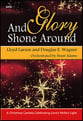 And Glory Shone Around SATB Singer's Edition cover